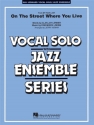 On the street where you live: for jazz ensemble Nowak, Jerry, arr.