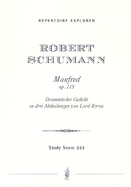 Manfred op.115 fr Soli, Chor und Orchester Studienpartitur