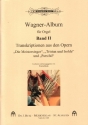 Wagner-Album Band 2 Transkriptionen aus den Opern