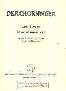 Kleiner Kalender fr Mnnerchor a cappella,  Singpartitur nach Gedichten von Josef Weinheber