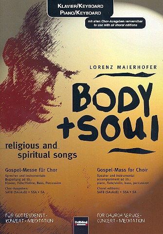Body and Soul fr Chor a cappella (Sprecher und Instrumente ad lib) Begleitung fr Klavier/Keyboard/Orgel