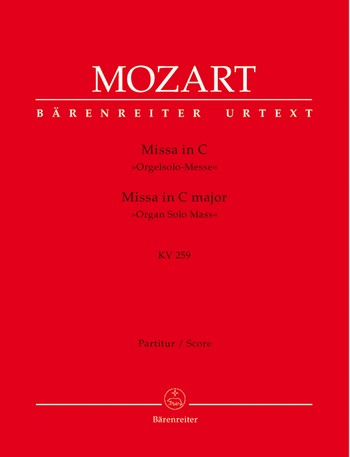 Messe C-Dur KV259 fr Soli, Chor und Orchester,  Partitur Orgelsolo-Messe