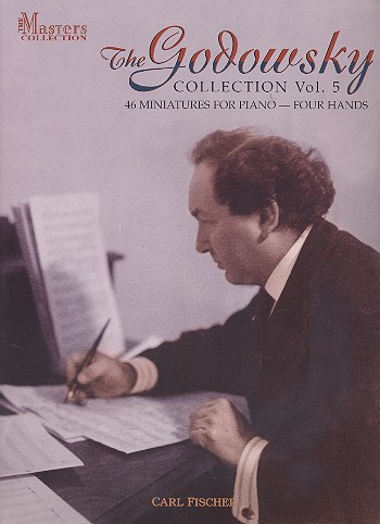 The Godowsky collection vol.5 46 miniatures for piano, 4 hands