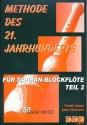 Methode des 21. Jahrhunderts Band 2 (+CD) 50 Stcke fr Sopranblockflte