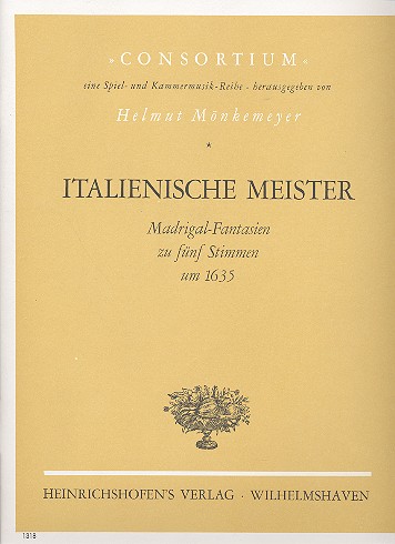 Italienische Meister Madrigal-Fantasien fr 5 Stimmen um 1635 Partitur und Stimmen