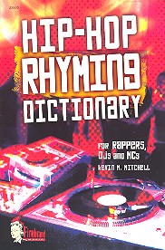 Hip-hop rhyming dictionary for Rappers, Dj's and Mc's