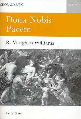 Dona Nobis Pacem for soprano and baritone soli, chorus and orchestra vocal score