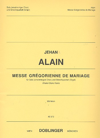 Messe Gregorienne de Mariage fr Solo (1-Stg Chor) und Streichquartett (Orgel) Stimmen