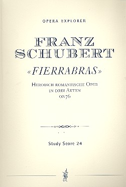 Fierrabas op.76 Oper in 3 Akten  Studienpartitur