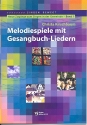 Melodiespiele mit Gesangbuch-Liedern Band 1 (+CD) Neue Zugnge zum Singen in der Gemeinde