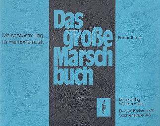 Das groe Marschbuch: fr Blasorchester Posaune 2 in B