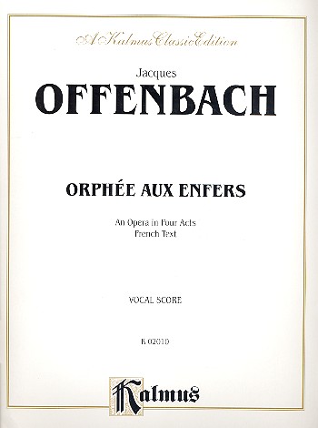 Orphee aux enfers vocal score (fr) Kalmus Classic Series