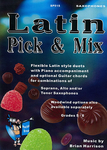 Latin Pcik and Mix flexible latin style duets for any combination of 2 saxophones and piano (guitar)