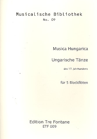Ungarische Tänze des 17. Jahrhunderts für 5 Blockflöten Brook, Helmut, Hrsg.