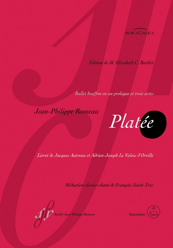 Platee Ballet bouffon en un prologue et 3 actes reduction chant et piano Bartlet, Elizabeth, Ed