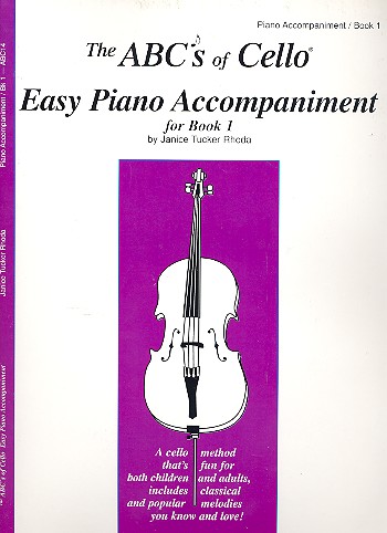 The ABC's of cello vol.1 easy piano accompaniment a cello method for both children and adults