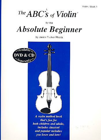 The ABC's of violin vol.1 (+Download) for the absolute beginner (both children and adults)