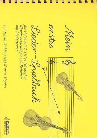 Mein erstes Liederspielbuch fr 2 Violinen Klavier ad lib Honies, Katrin, Koautorin