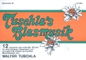 Tuschla's Blasmusik: fr Blasorchester Klarinette 3 in B