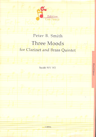 3 moods fr Klarinette, 2 Trompeten, Horn, Posaune und Tuba Partitur und Stimmen