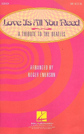 Love is all you need A Tribute to the Beatles for chorus (SAB) and piano