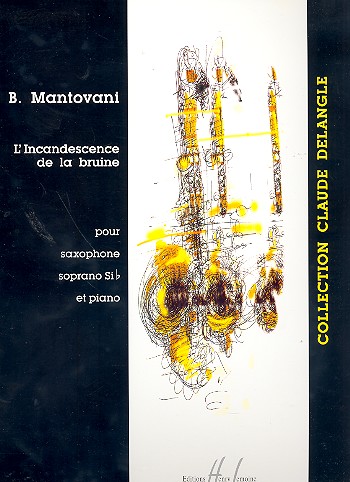 L'incandescence de la bruine pour saxophone soprano sib et piano