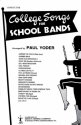 College songs for school bands: conductor Yoder, Paul, arr.
