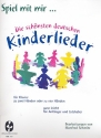 Spiel mit mir Kinderlieder fr Klavier zu 2 oder 4 Hnden