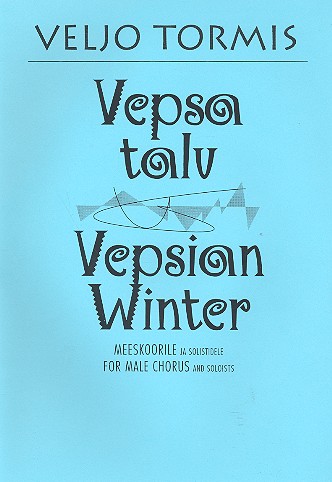 Vepsian winter for male chorus and soloists score