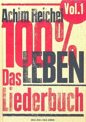 100% Leben - Das Liederbuch Band 1 fr Gesang und Gitarre