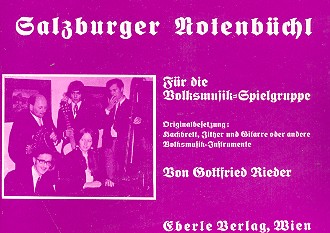 Salzburger Notenbchl fr die Volksmusik Spielgruppe (Hackbr. Zither und Gitarre oder andere Volksmusikinstrumente)