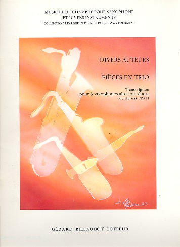 Pices en trio pour 3 saxophones altos ou tnors, partition+parties (divers auteurs)