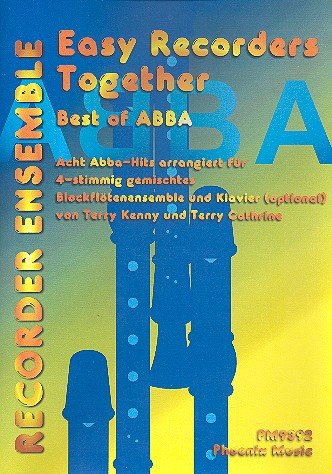 Easy Recorders together Best of ABBA fr 4-stimmige gemischtes Blockfltenensemble und Klavier (optional),  Partitur und Stimmen