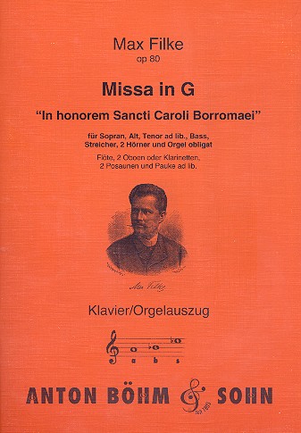 Messe G-Dur op.80 fr gem Chor und Orgel (Orchester ad lib) Orgel-Partitur (= Orgelauszug)