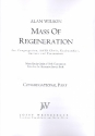 Mass of Regeneration  for mixed chorus, keyboard(s), guitars and percussion congregational part