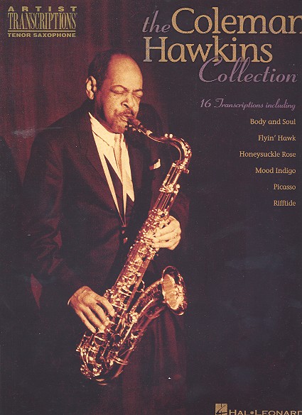 The Coleman Hawkins collection: for tenor saxophone 16 transcriptions