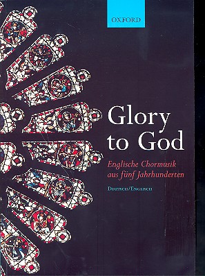 Glory to God - Englische Chormusik aus 5 Jahrhunderten fr gem Chor mit Begleitung Partitur (dt/en)