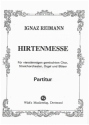 Hirtenmesse fr gem Chor, Orchester und Orgel Partitur