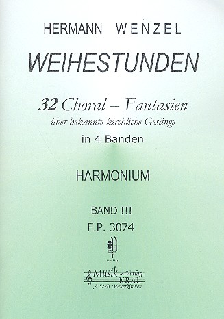 Weihestunden Band 3 (Nr.17-24) 32 Choral-Fantasien ber bekannte kirchliche Gesnge fr Harmonium