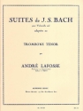 Suites pour violoncelle seul pour trombone tnor seule Lafosse, A., arr.