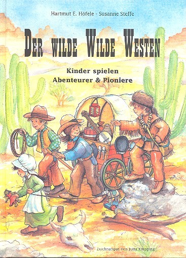 Der Wilde Wilde Westen Liederbuch