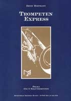 Trompeten-Express fr 3 Solo-Trompeten und Blasorchester Partitur+Stimmen