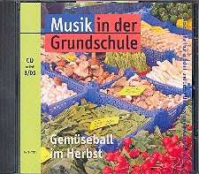 Musik in der Grundschule CD zu Heft 3/05 Gemseball im Herbst