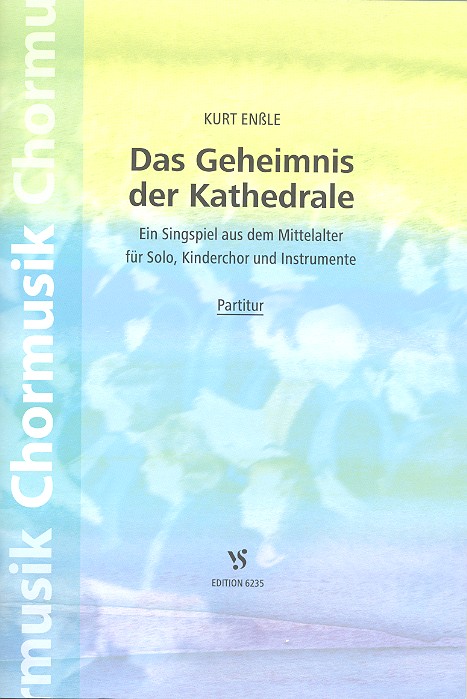 Das Geheimnis der Kathedrale fr Solisten, Kinderchor und Instrumente,  Partitur