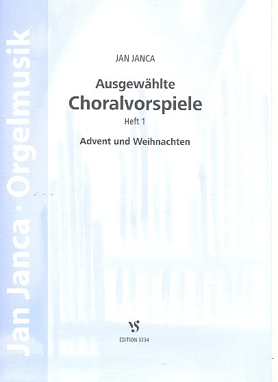 Ausgewhlte Choralvorspiele Band 1 - Advent und Weihnachten   fr Orgel