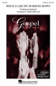 Since I laid my burdens down for mixed chorus and piano score