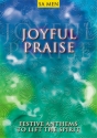 Joyful Praise festive anthems to lift the spirit for mixed chorus (SAM) and organ