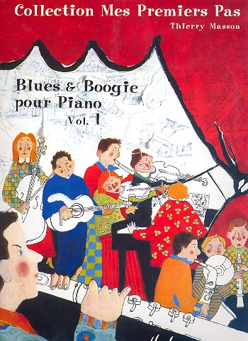 Blues et Boogie vol.1: pour piano Collection Mes Premiers Pas