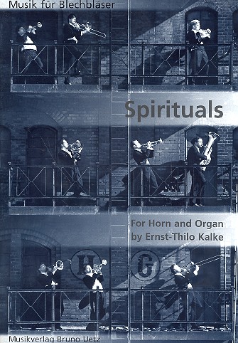 Spirituals fr Horn in F oder Es und Orgel Kalke, Ernst-Thilo, Bearb.