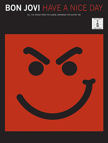 Bon Jovi: Have a nice day Songbook guitar tab edition